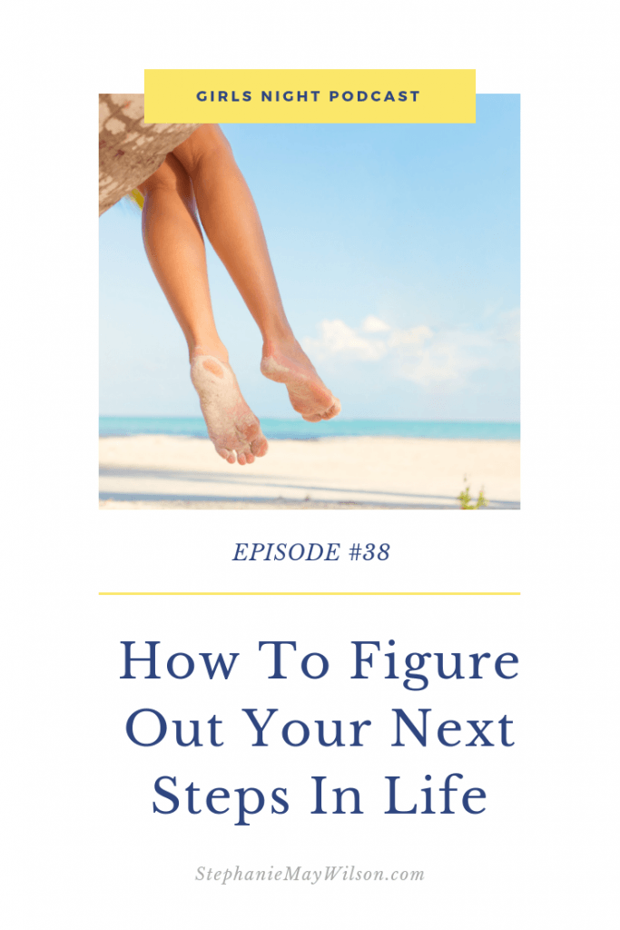 What you should really know about how to figure out your next steps in life with Emily P. Freeman and your host, Stephanie May Wilson.