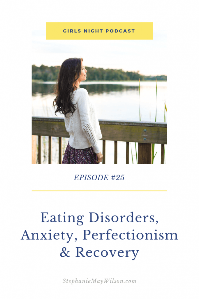Eating Disorders, Anxiety, Perfectionism & Recovery with Girls Night host, Stephanie May Wilson and, copywriter, calligrapher, and speaker Ashlyn Carter.