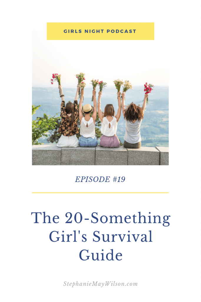 The 20-Something Girl's Survival Guide with Girls Night host, Stephanie May Wilson, and, writer mentor bible teacher and friend, Hanna Seymour.