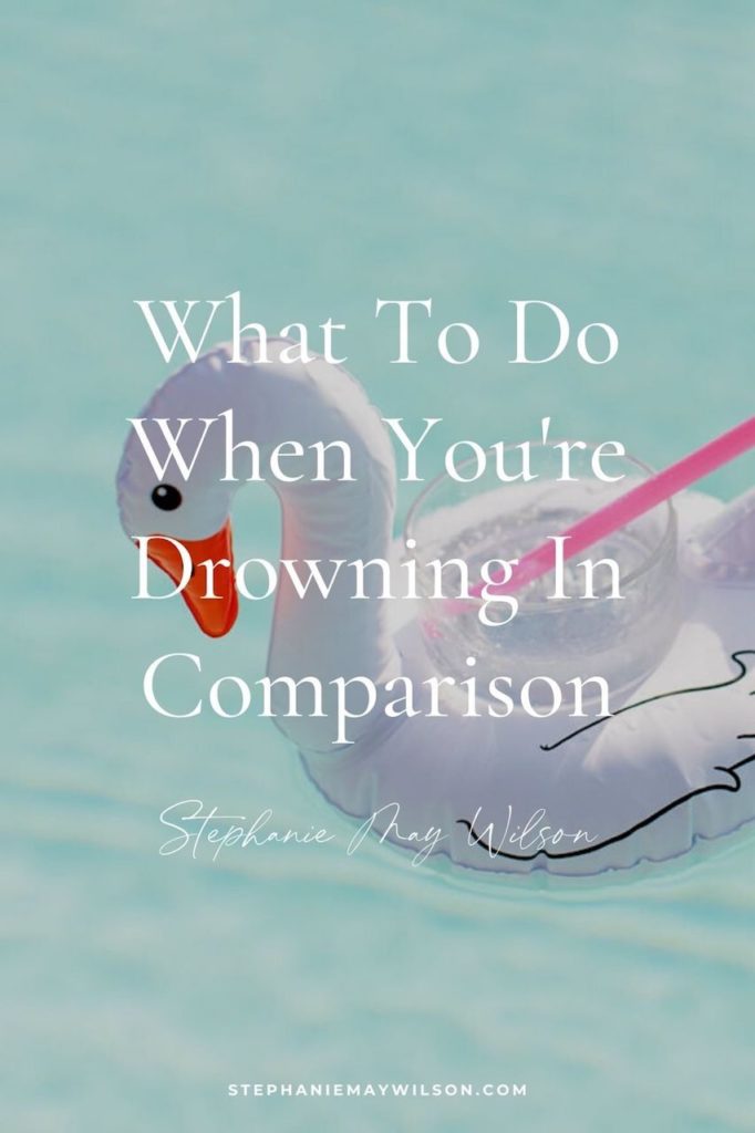 What To Do When You're Drowning In Comparison