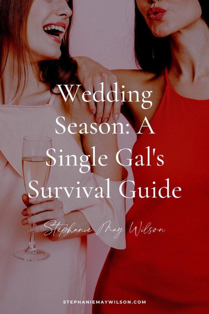 In my life, wedding season has brought with it a cocktail of conflicting emotions. Anyone else? Today, I offer my best tips for surviving wedding season!