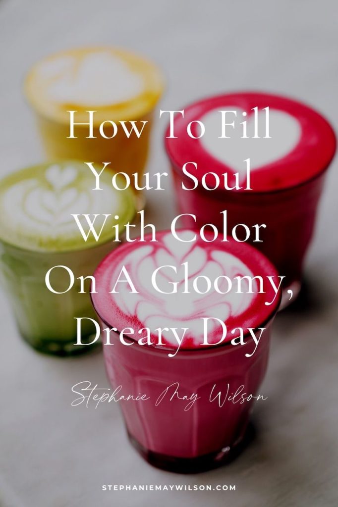 Do you ever have those days when you feel stressed and bored all at the same time? Here's how to fill your soul on a gloomy day!