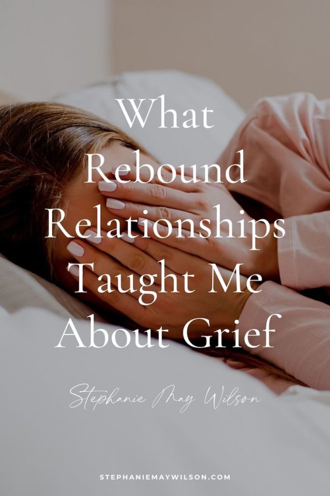 If you're anyting like me, you avoid feeling sad at all costs. But here's something rebound relationships taught me about grief and healing.