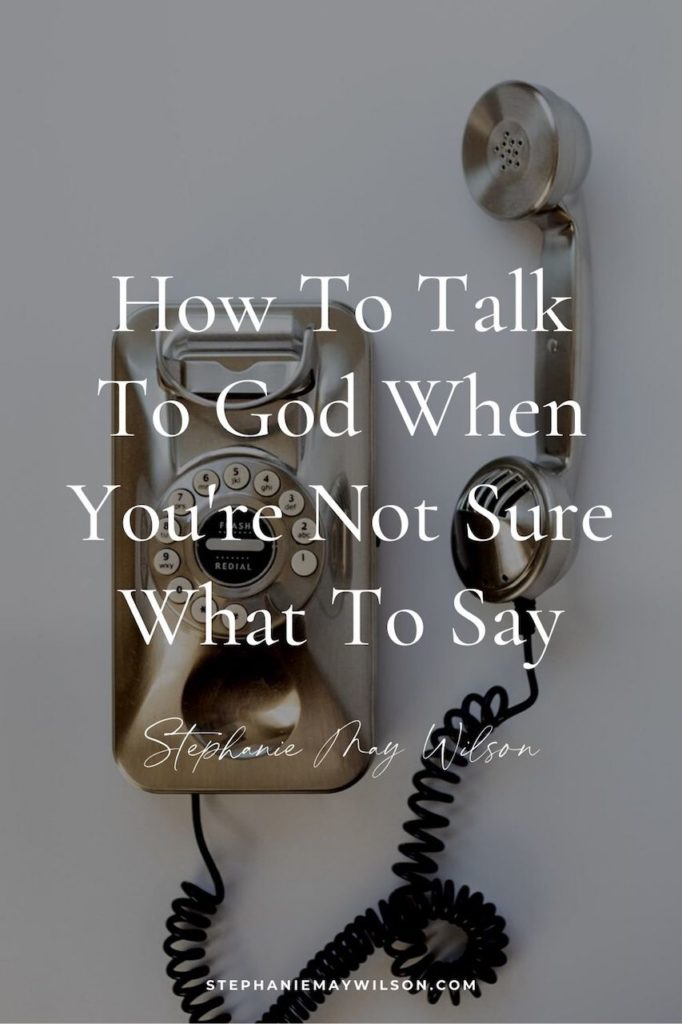 When was the last time you talked to God, I mean really talked to him? Here's how to make prayer less intimidating! 