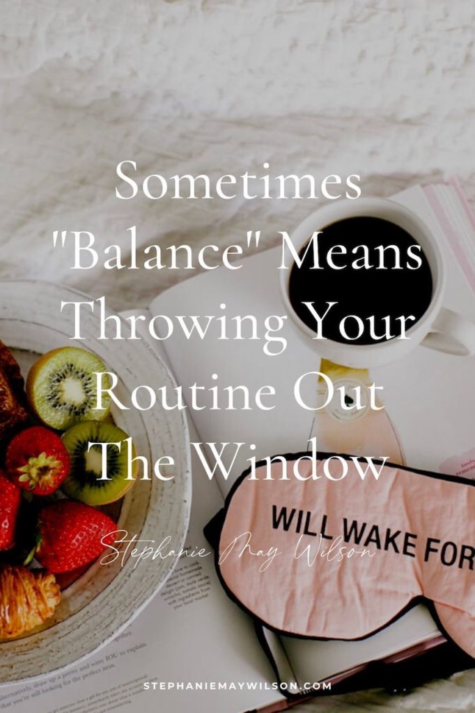 In this post, I share why our morning (or daily) rountine might look different in every season of life (and why that's okay)! 
